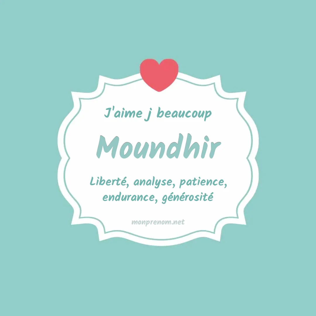 J'aime beaucoup Moundhir