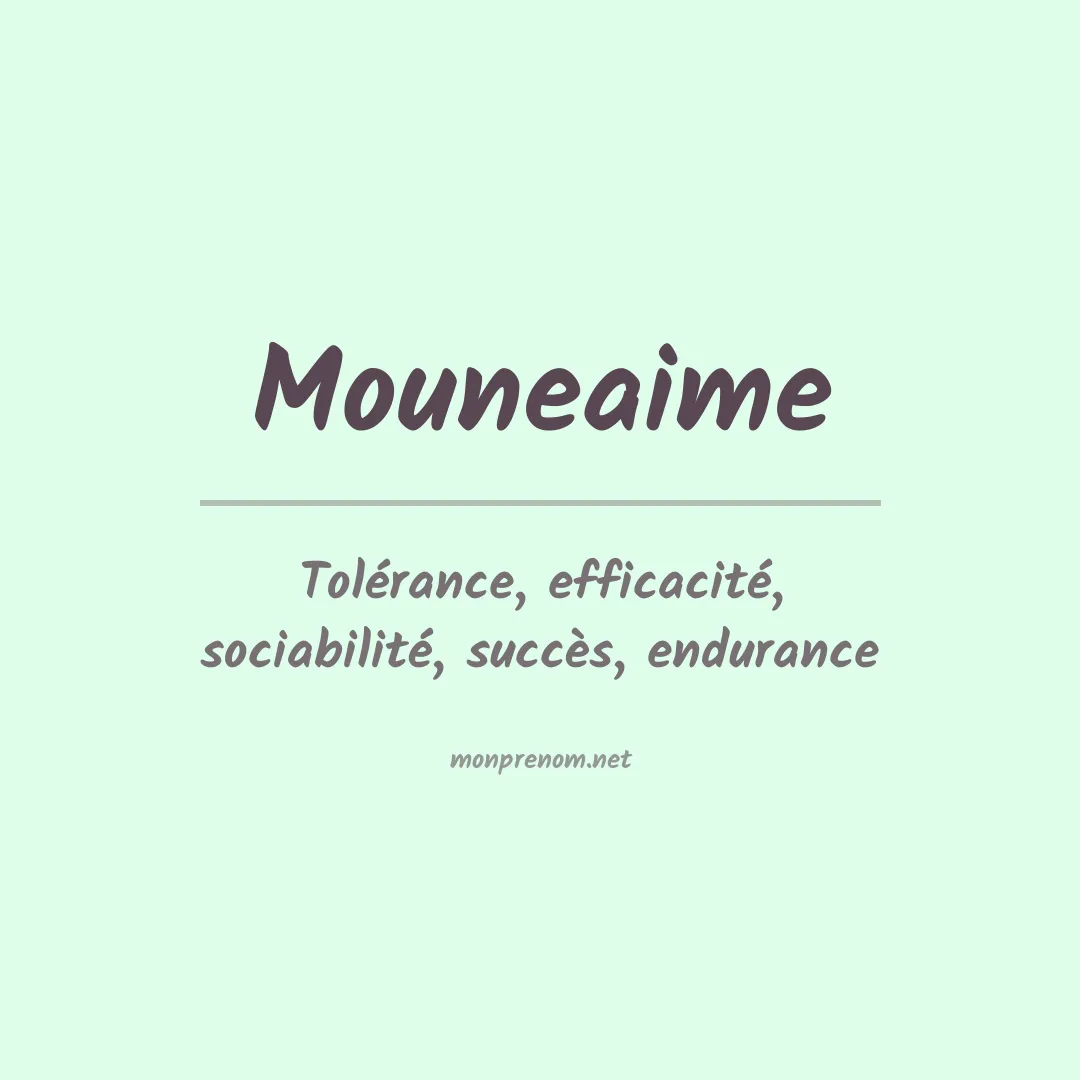 Signification du prénom Mouneaime