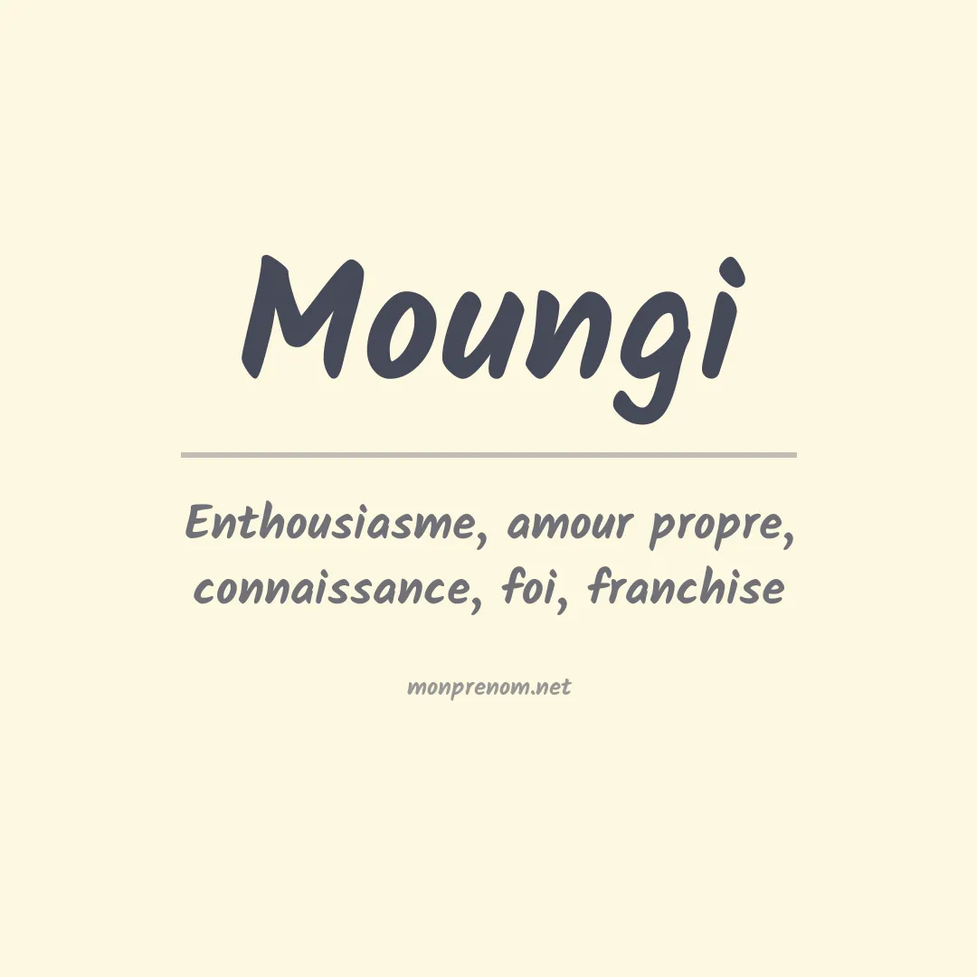 Signification du prénom Moungi