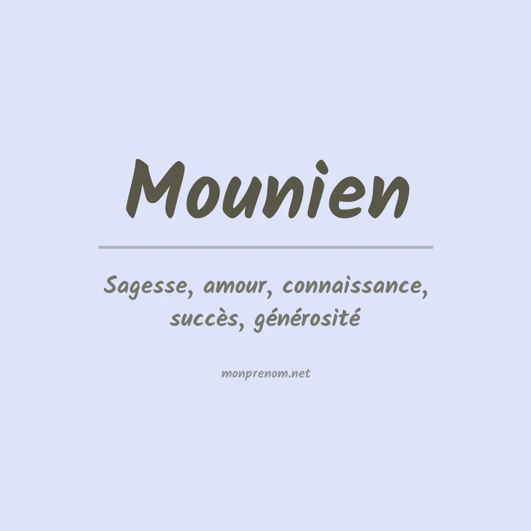 Signification du prénom Mounien