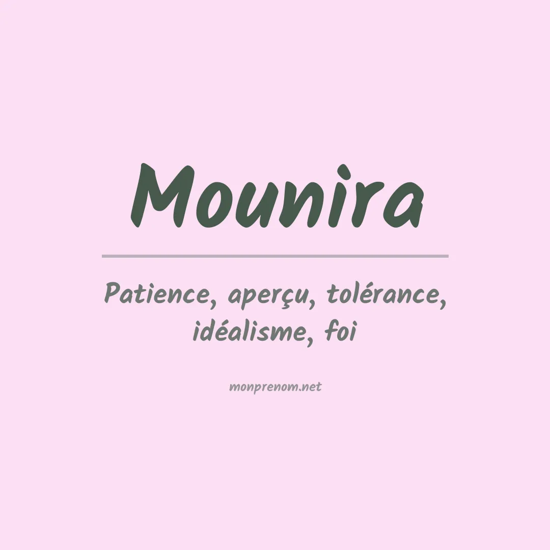 Signification du prénom Mounira