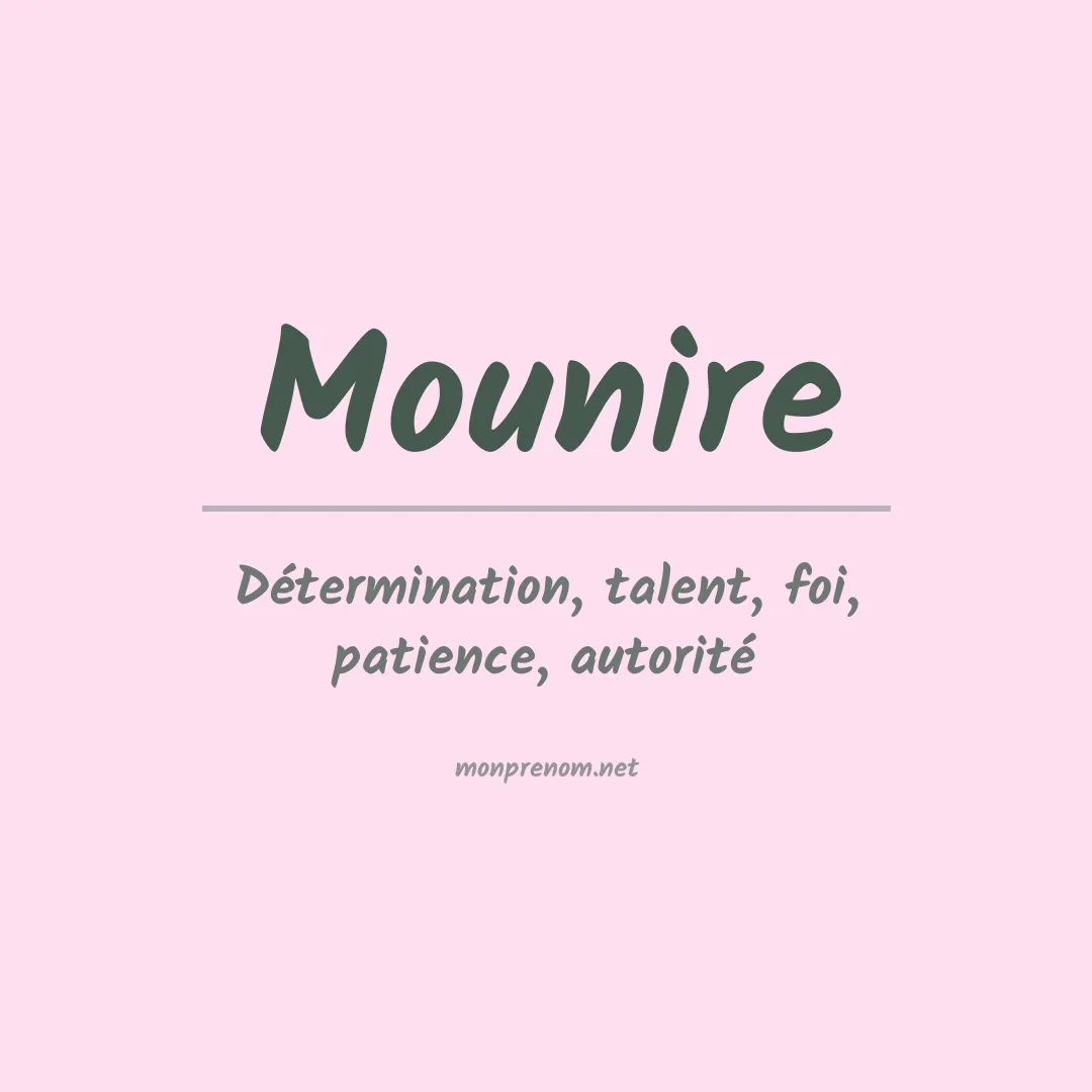 Signification du prénom Mounire