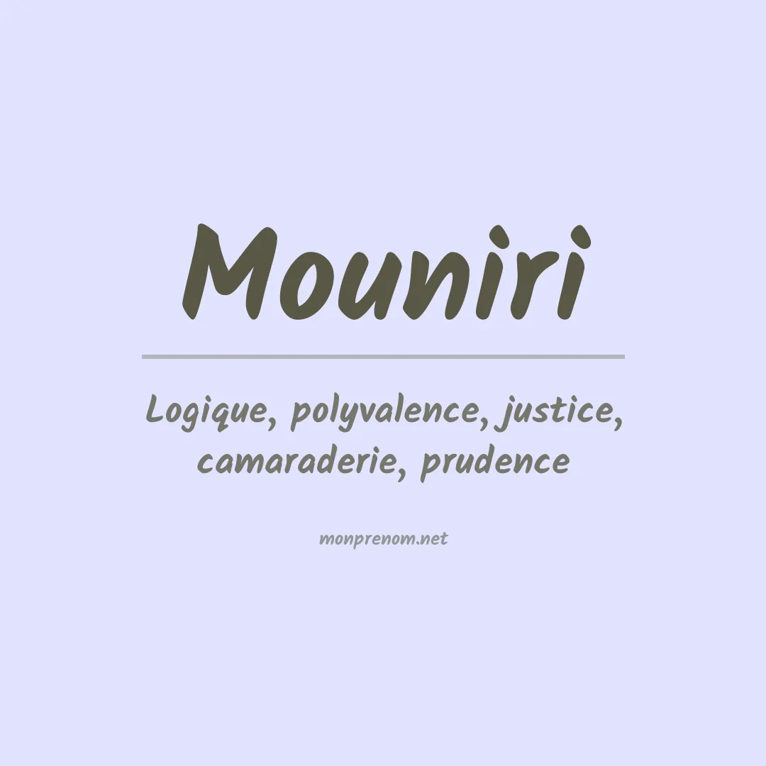 Signification du prénom Mouniri