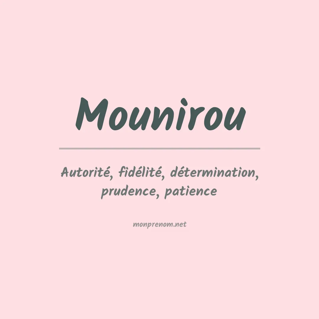 Signification du prénom Mounirou