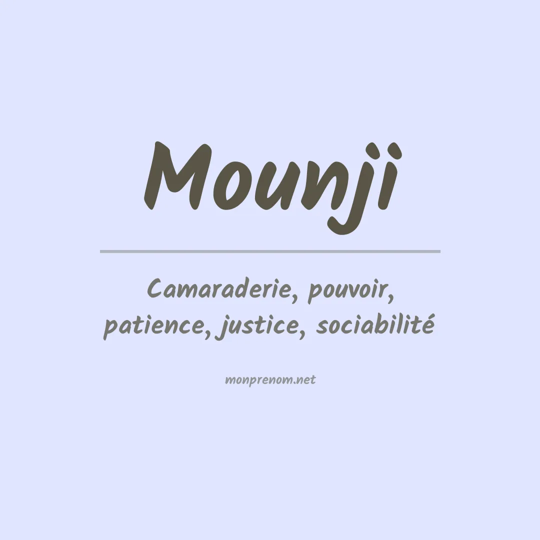 Signification du prénom Mounji