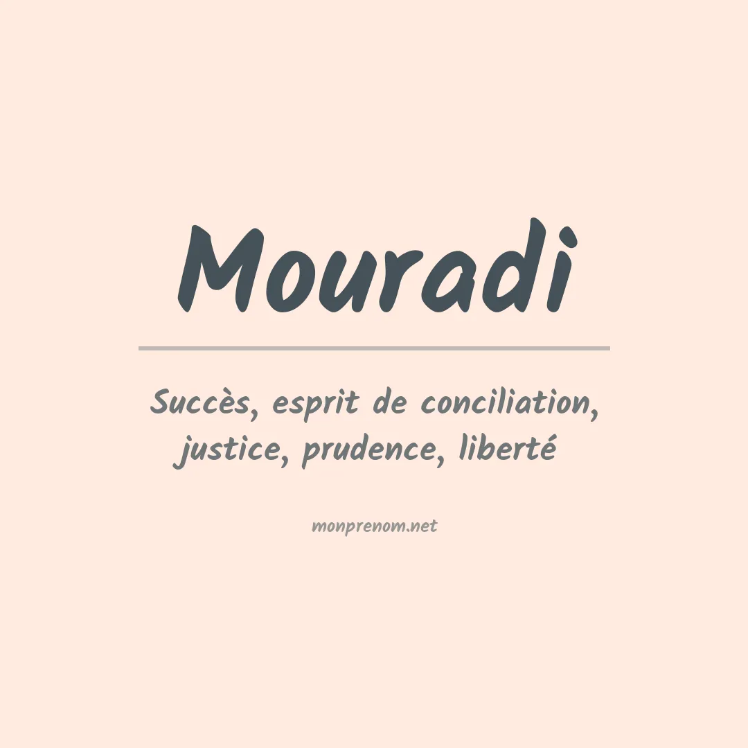 Signification du prénom Mouradi