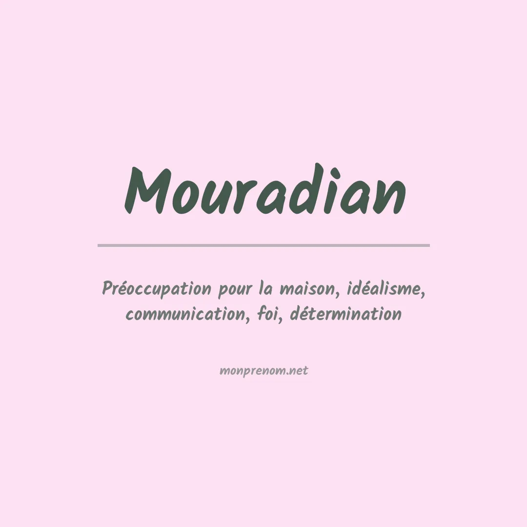 Signification du prénom Mouradian
