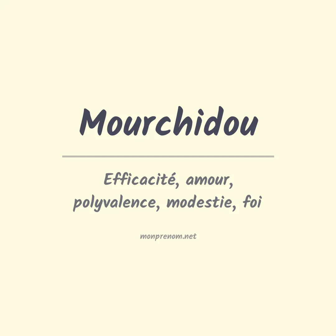 Signification du prénom Mourchidou