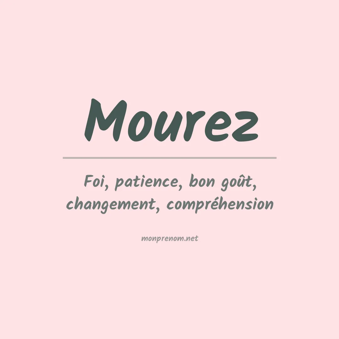 Signification du prénom Mourez