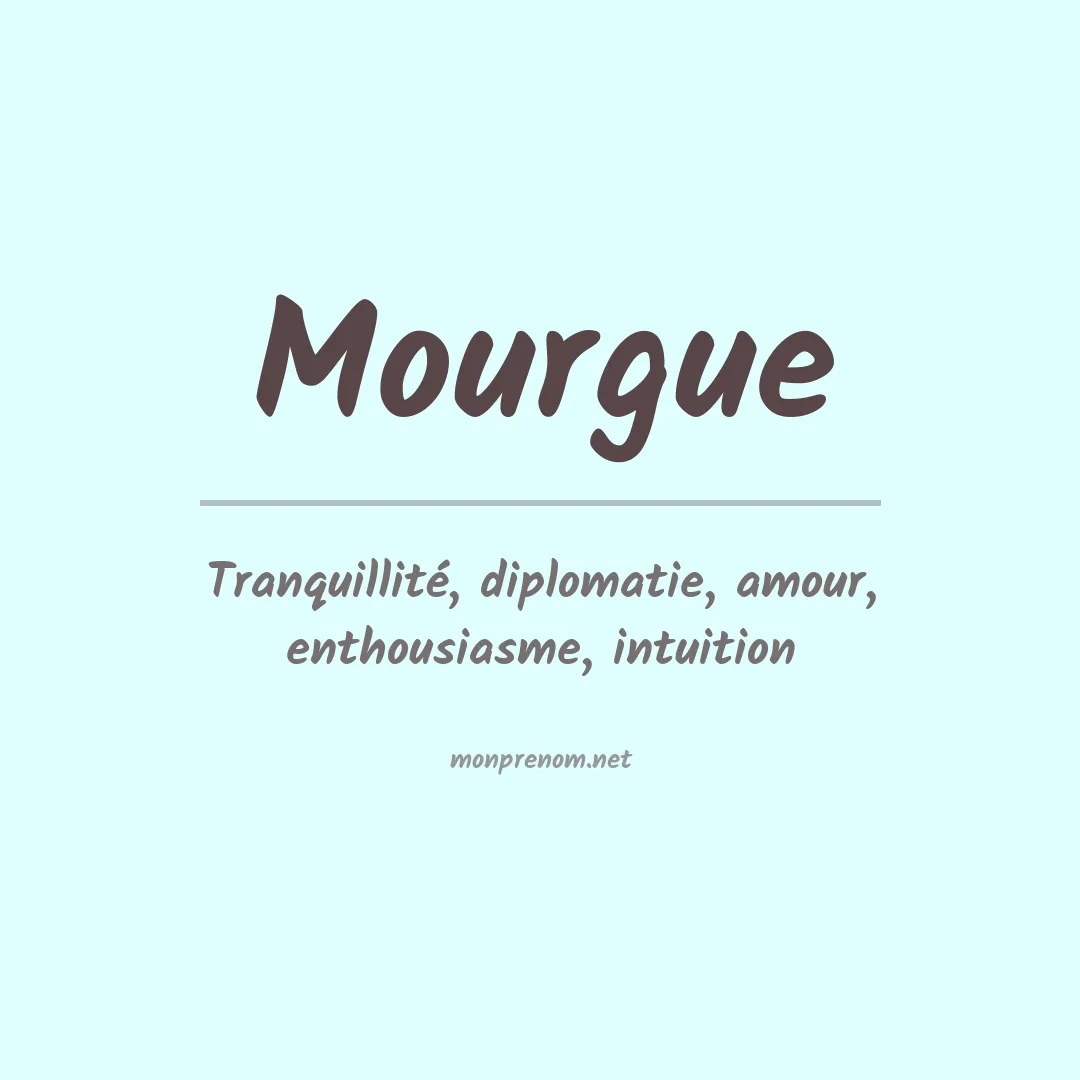 Signification du prénom Mourgue