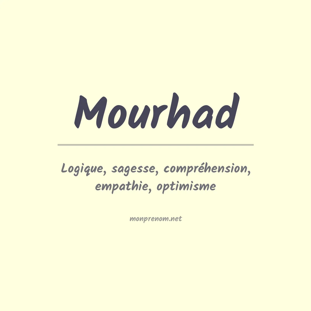 Signification du prénom Mourhad