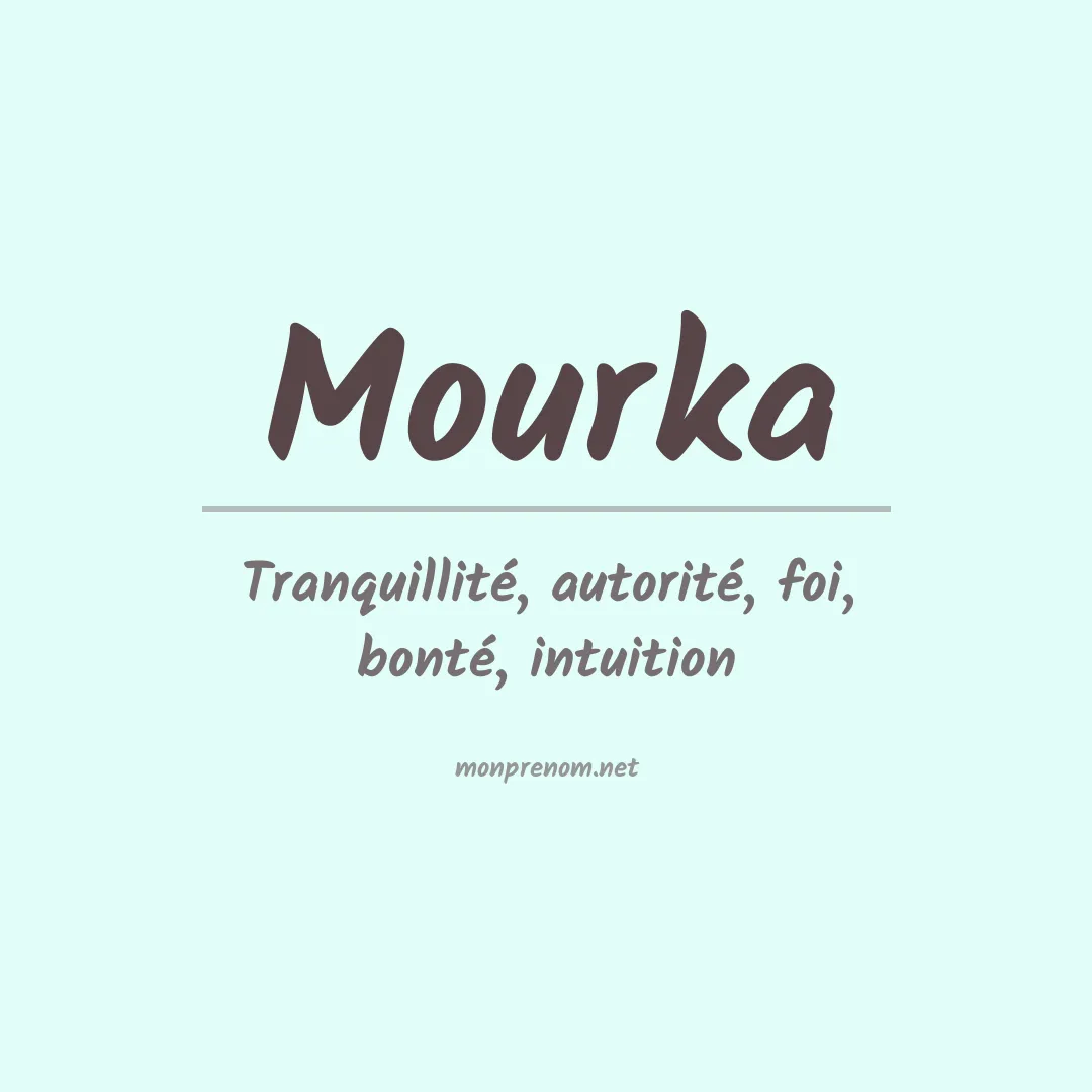 Signification du prénom Mourka