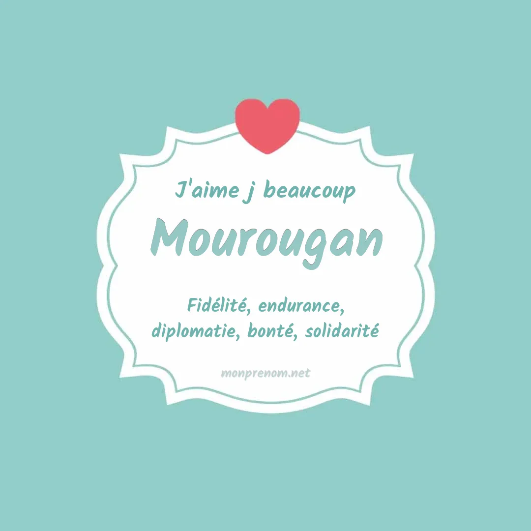 J'aime beaucoup Mourougan