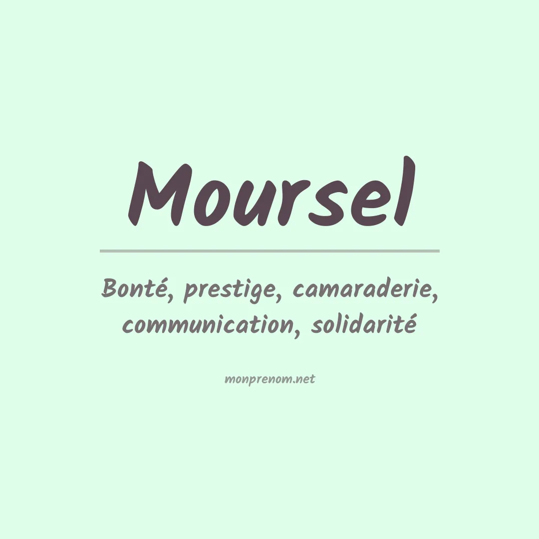 Signification du prénom Moursel