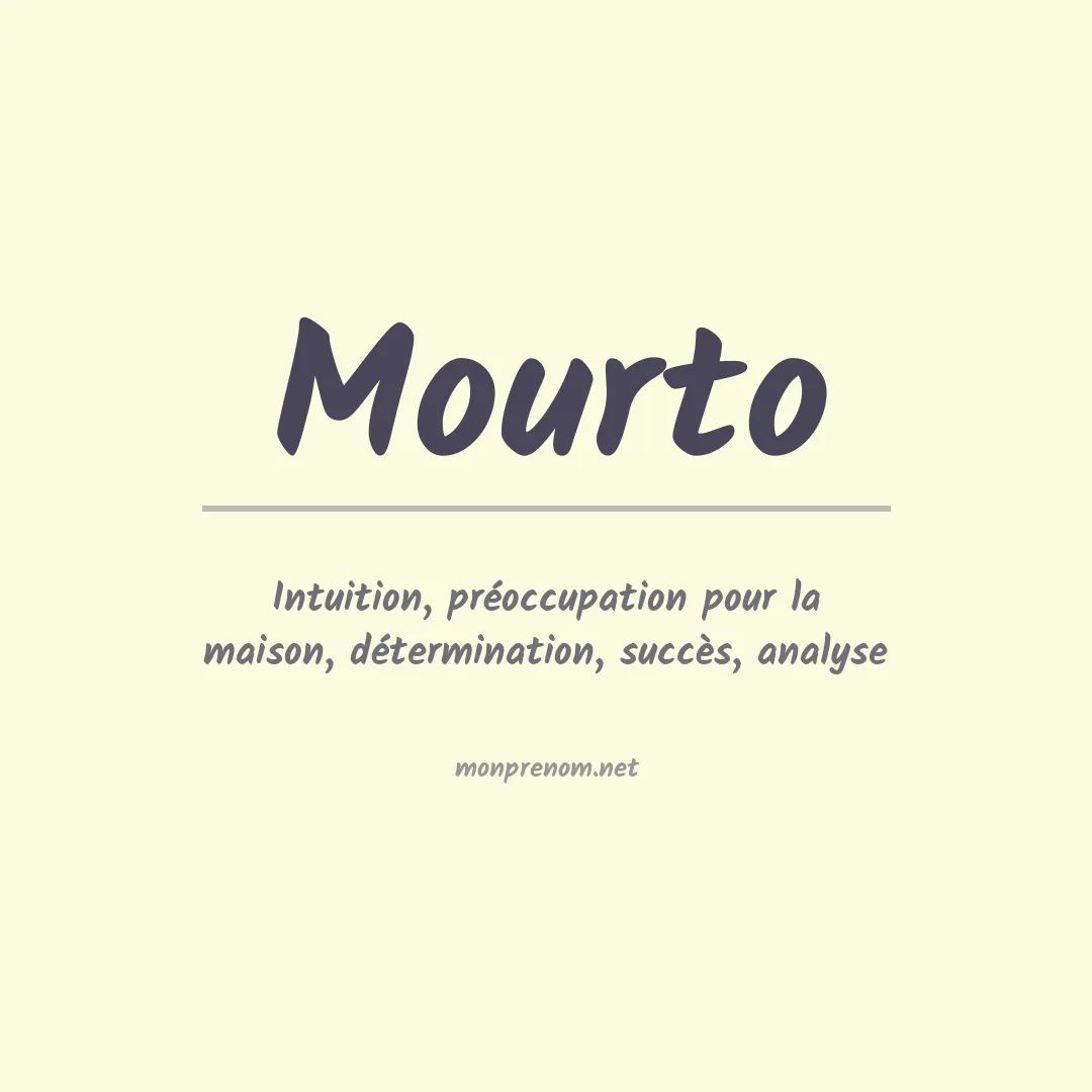 Signification du prénom Mourto
