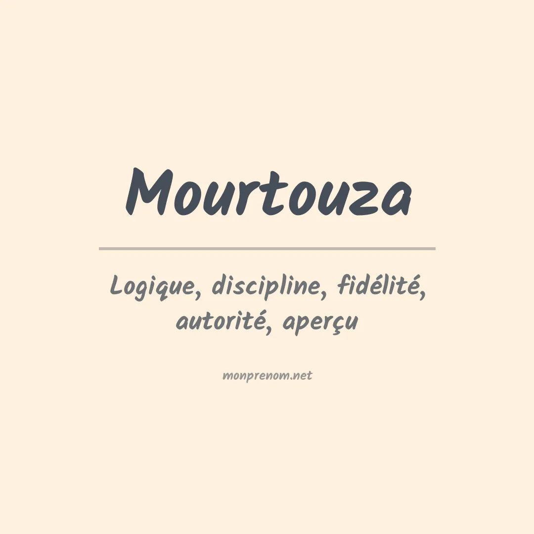 Signification du prénom Mourtouza