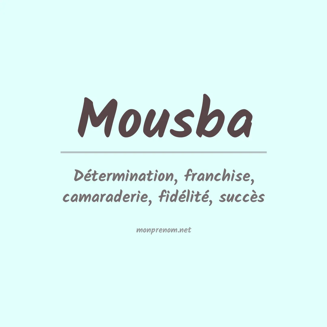 Signification du prénom Mousba