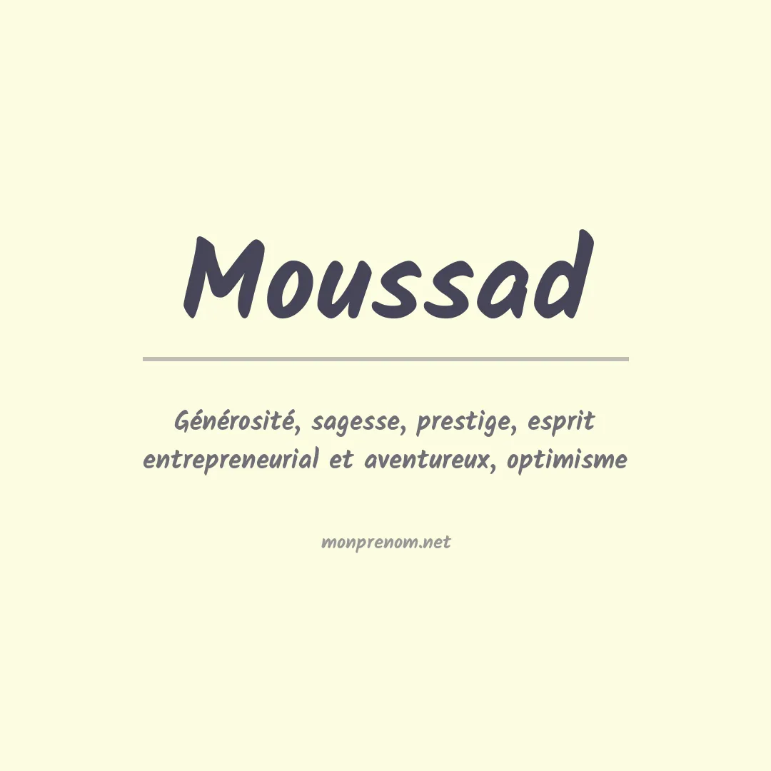 Signification du prénom Moussad