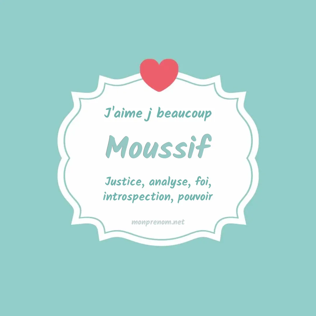 J'aime beaucoup Moussif