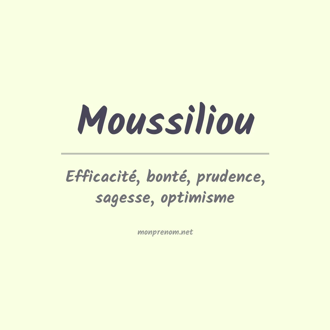 Signification du prénom Moussiliou