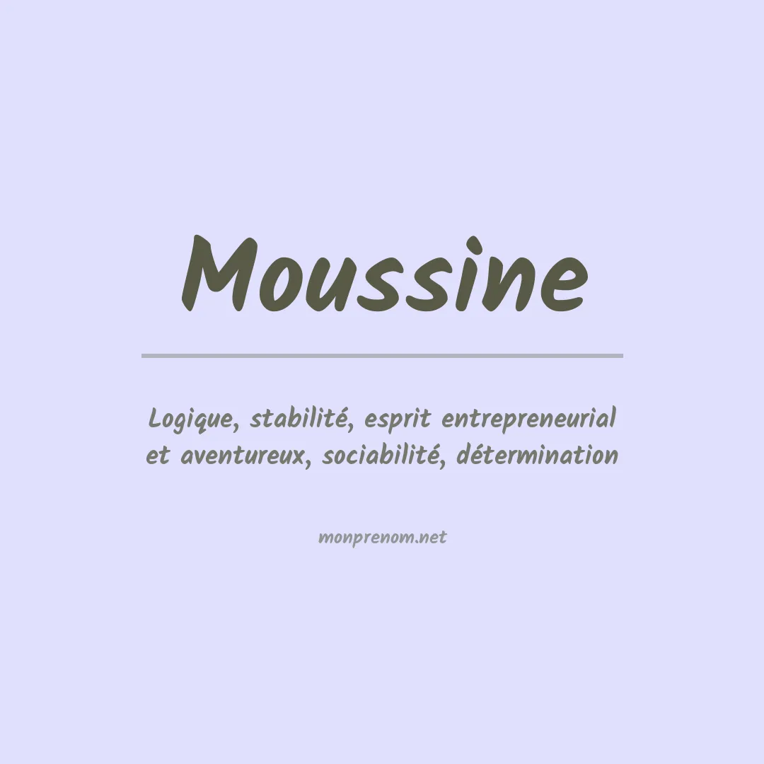 Signification du prénom Moussine