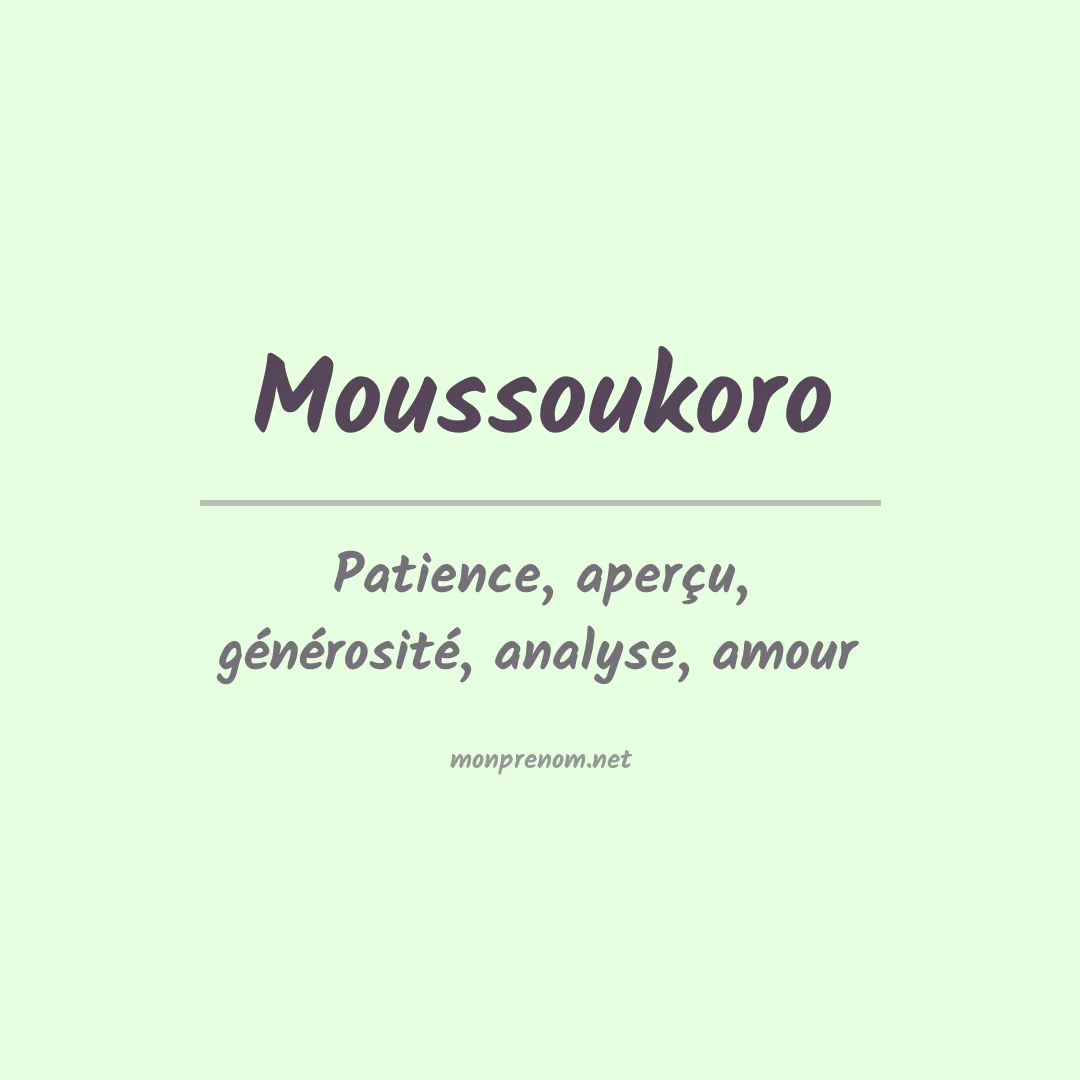 Signification du prénom Moussoukoro