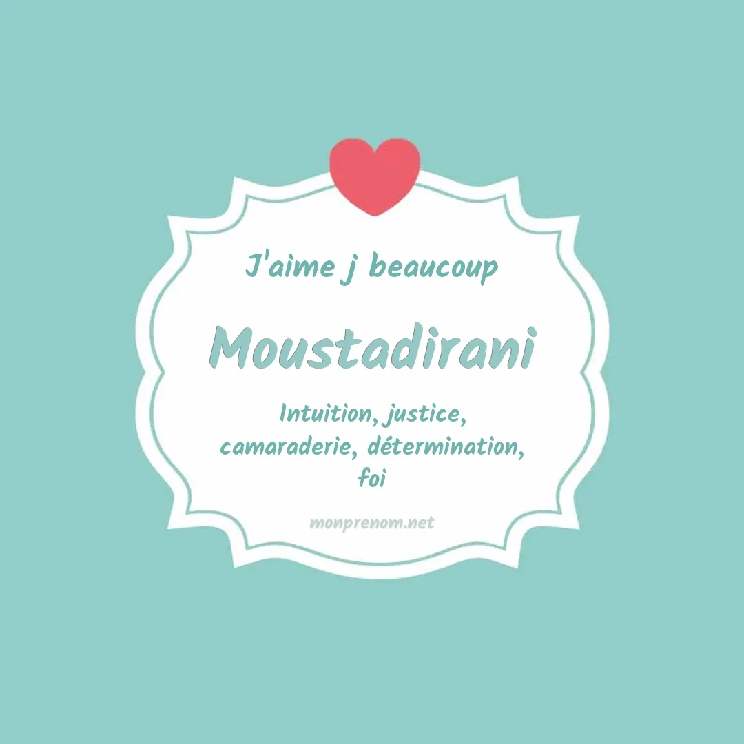 J'aime beaucoup Moustadirani