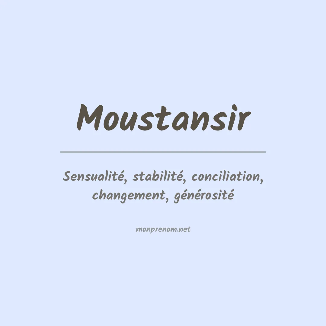 Signification du prénom Moustansir