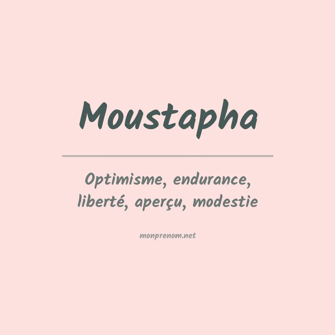 Signification du prénom Moustapha