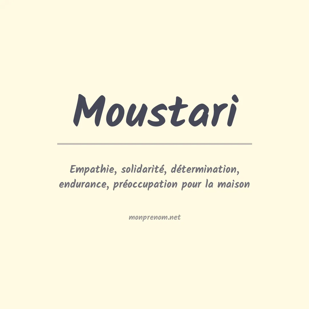 Signification du prénom Moustari