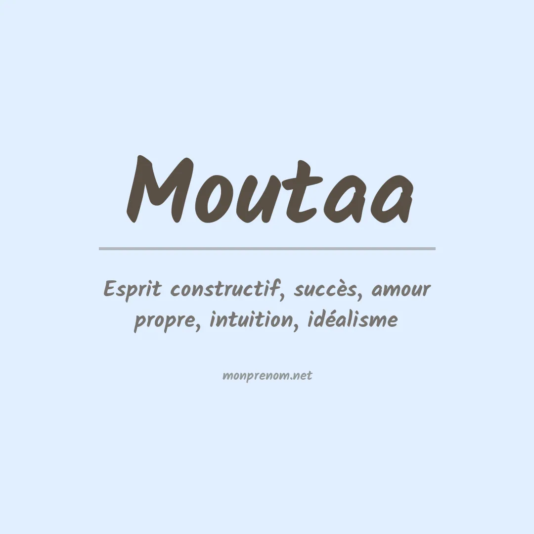 Signification du prénom Moutaa