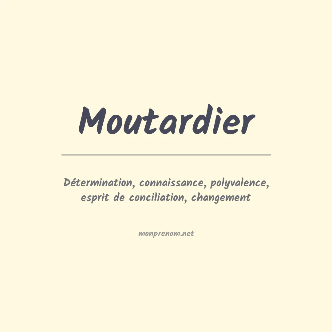Signification du prénom Moutardier