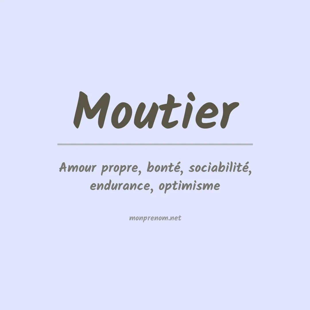 Signification du prénom Moutier