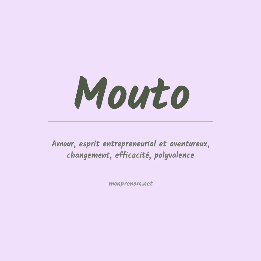 Signification du prénom Mouto
