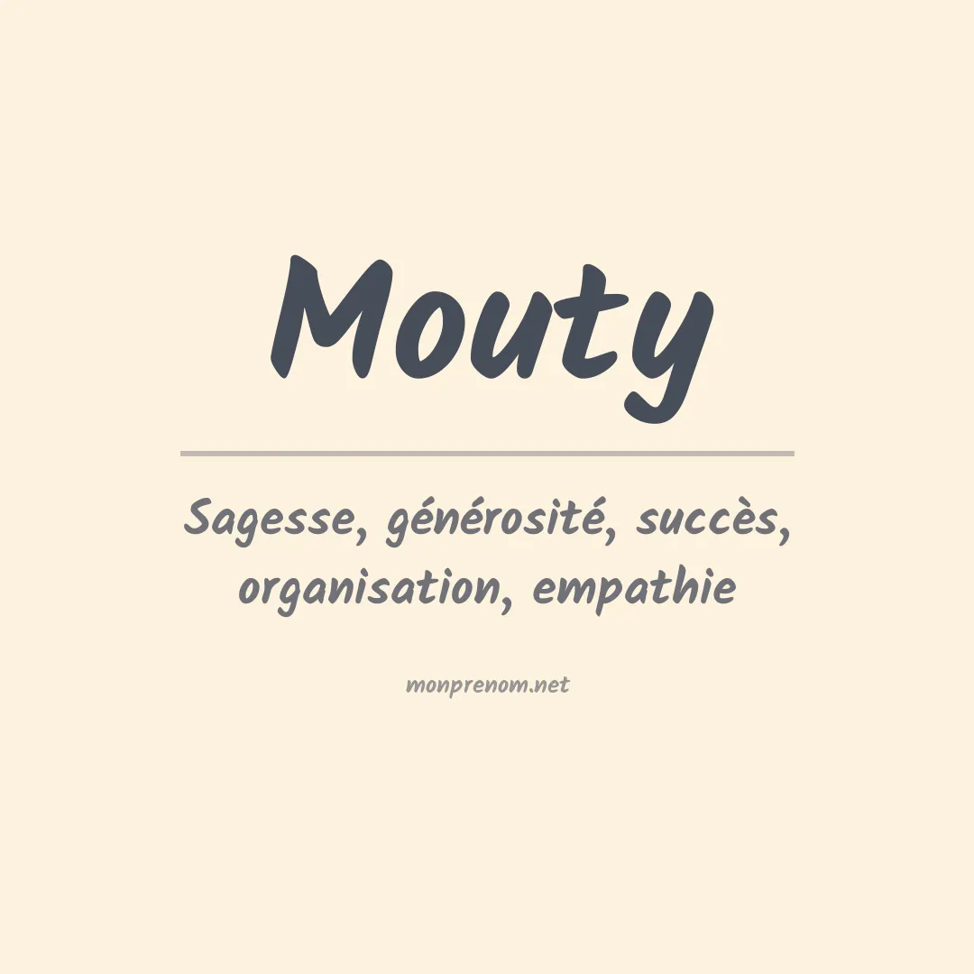 Signification du prénom Mouty