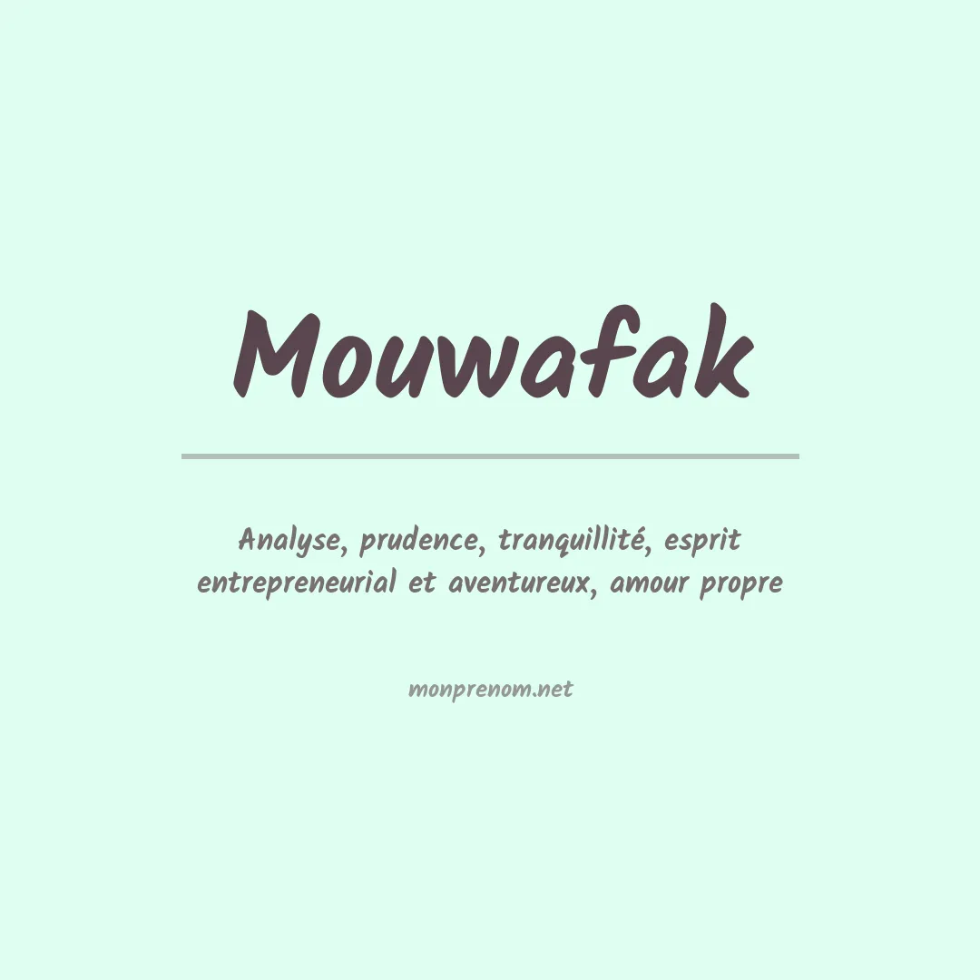 Signification du prénom Mouwafak
