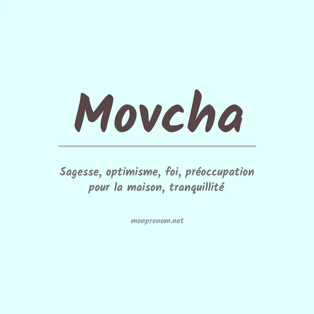 Signification du prénom Movcha