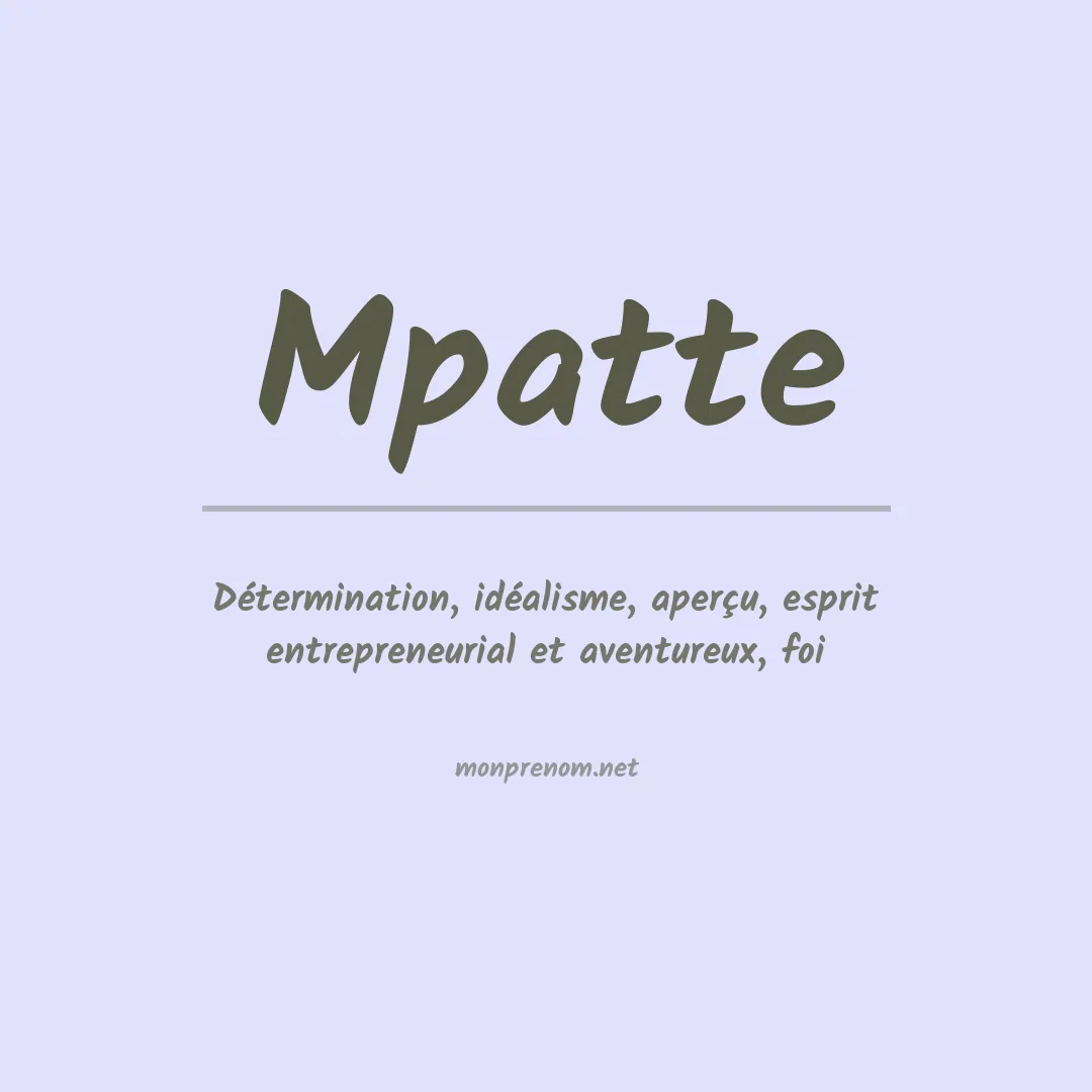 Signification du prénom Mpatte