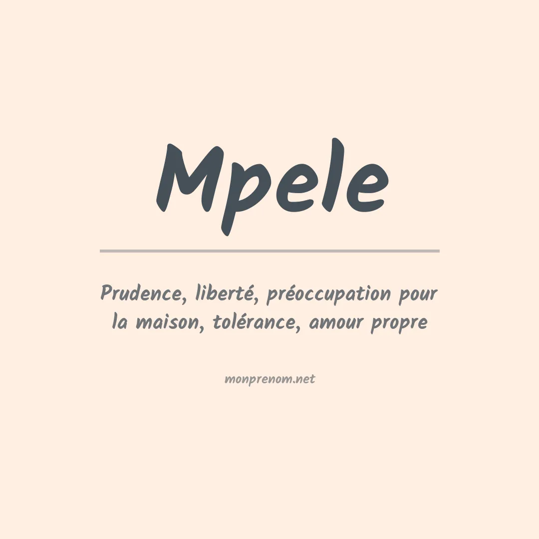 Signification du prénom Mpele