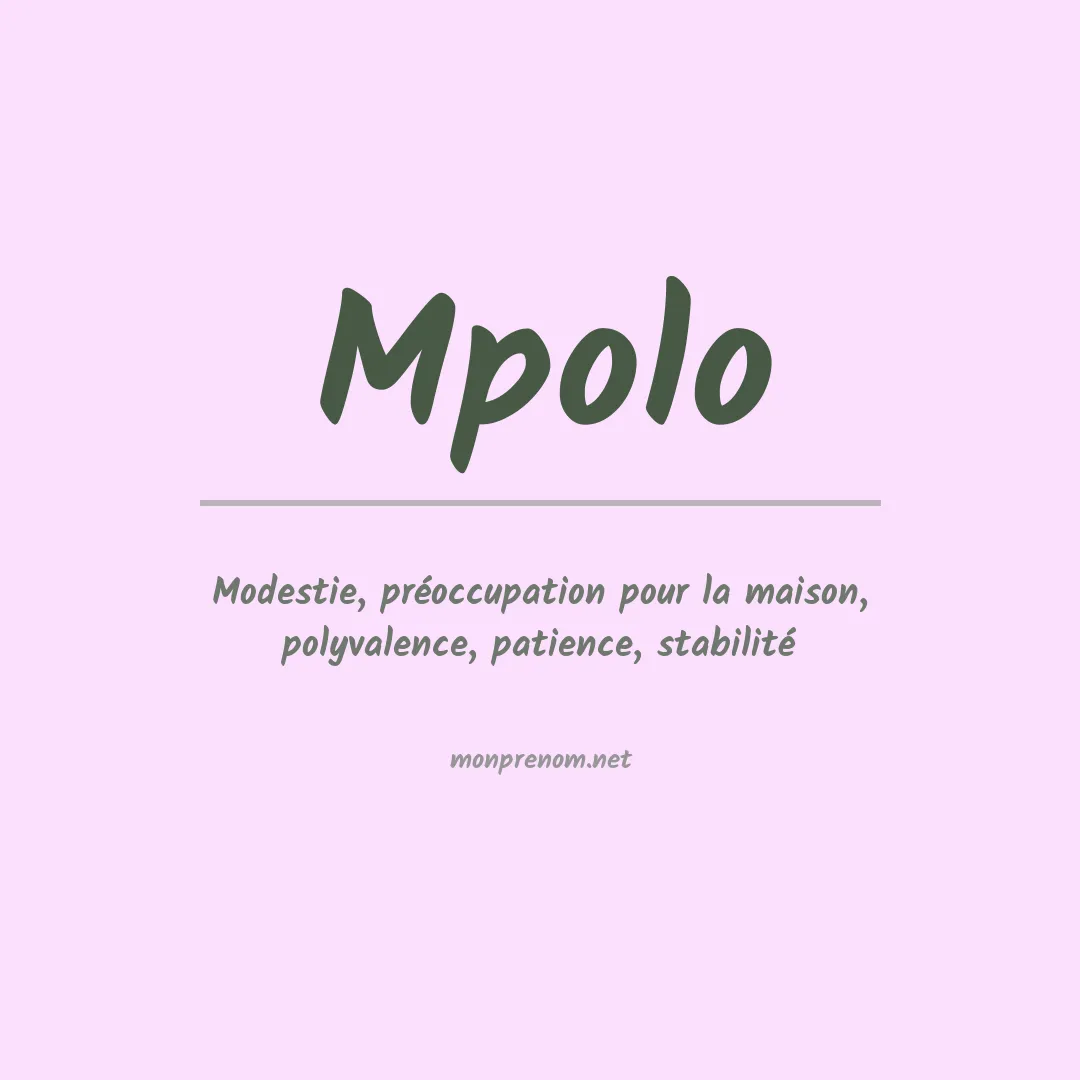 Signification du prénom Mpolo