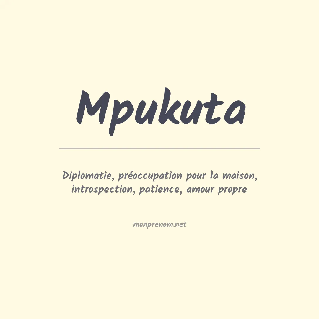 Signification du prénom Mpukuta