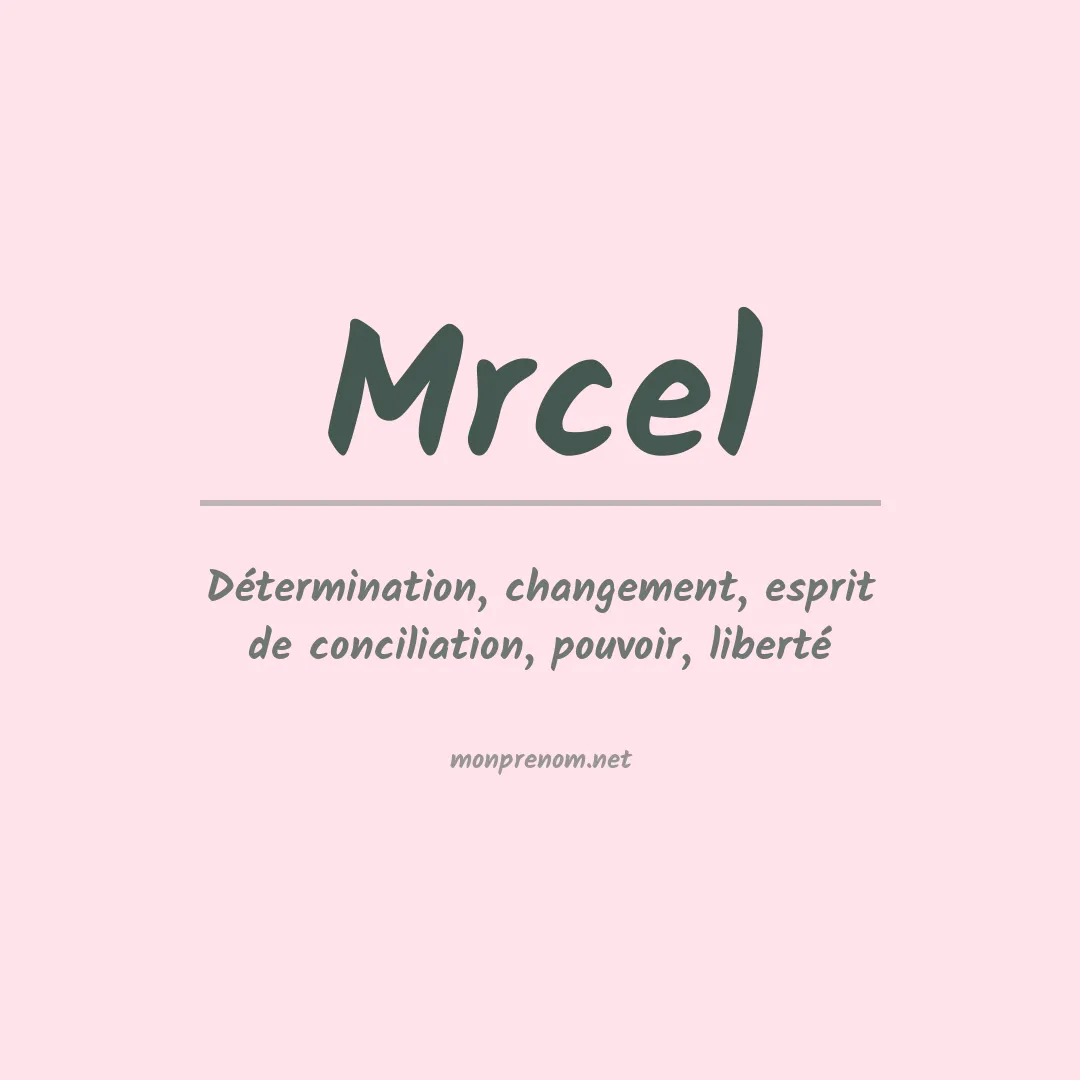 Signification du prénom Mrcel