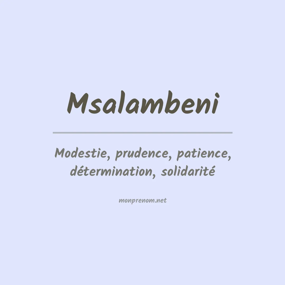 Signification du prénom Msalambeni