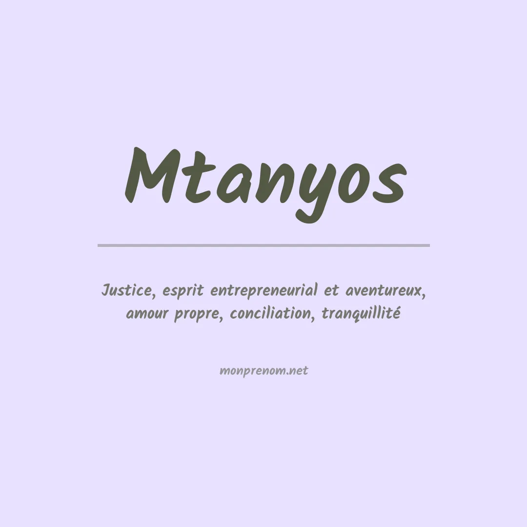 Signification du prénom Mtanyos