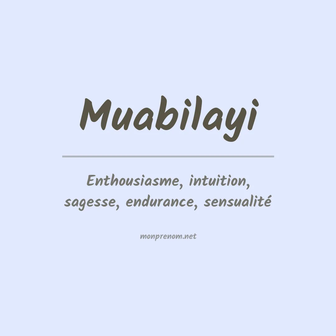 Signification du prénom Muabilayi