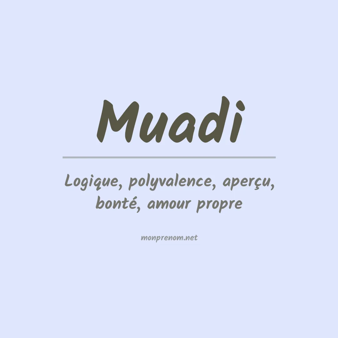 Signification du prénom Muadi