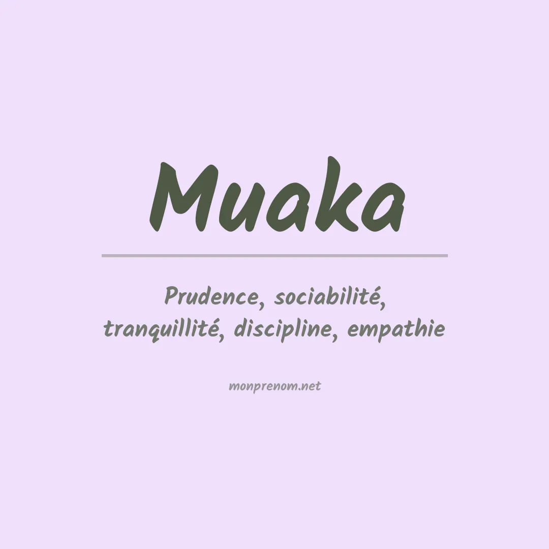 Signification du prénom Muaka