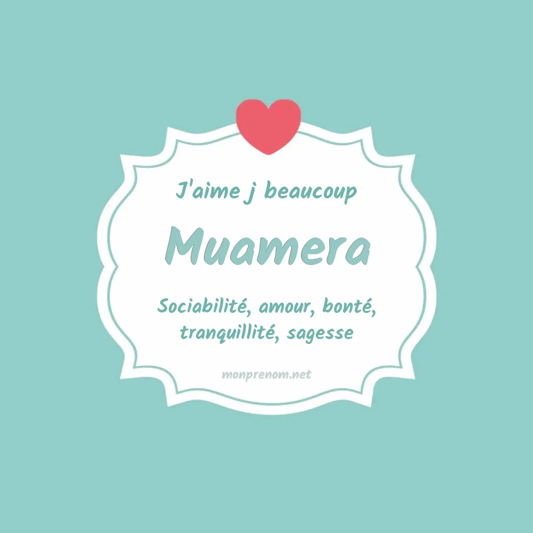 J'aime beaucoup Muamera