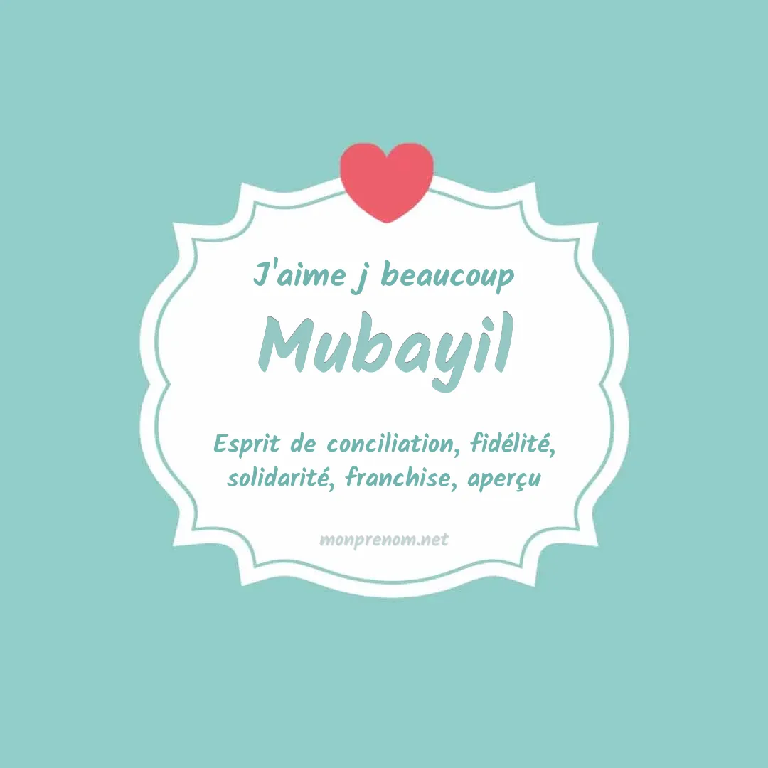 J'aime beaucoup Mubayil