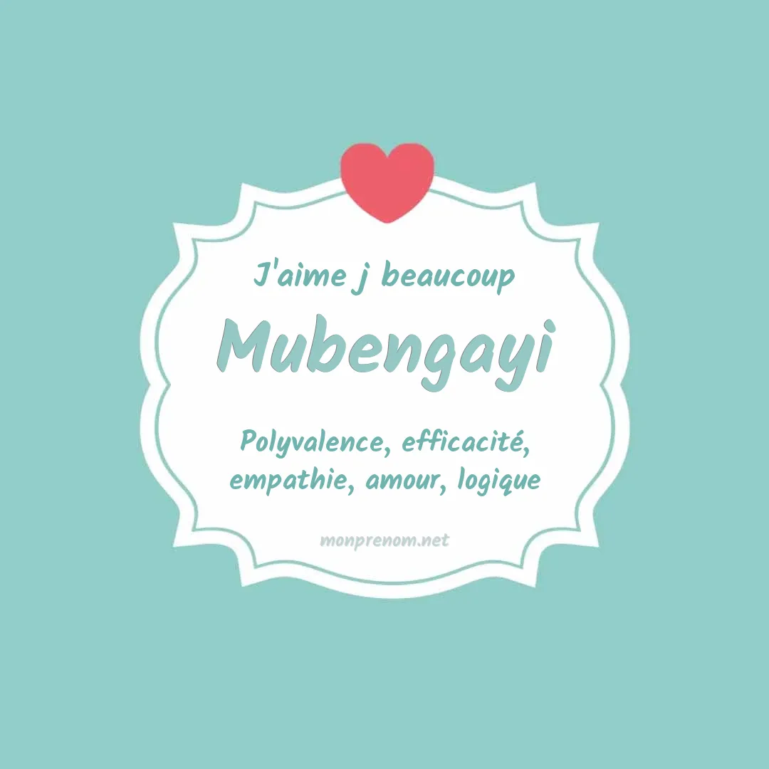 J'aime beaucoup Mubengayi